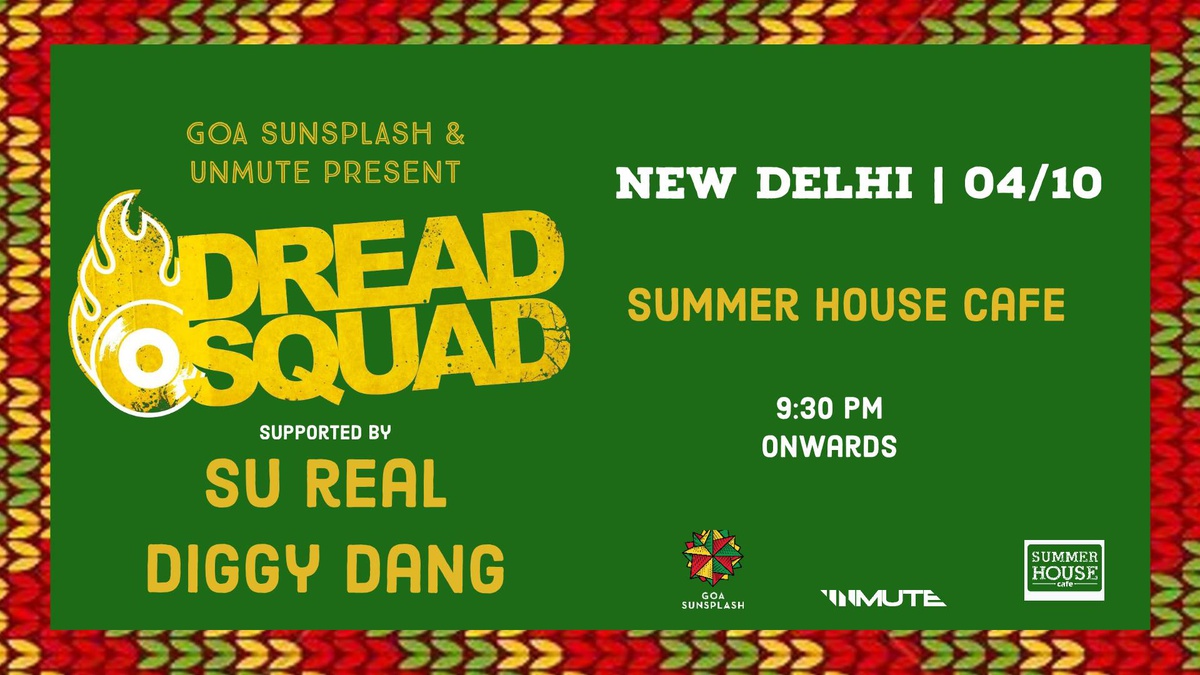 Goa Sunsplash presents: Dreadsquad India Tour 2019 - Goa Sunsplash | India's Biggest Reggae Festival