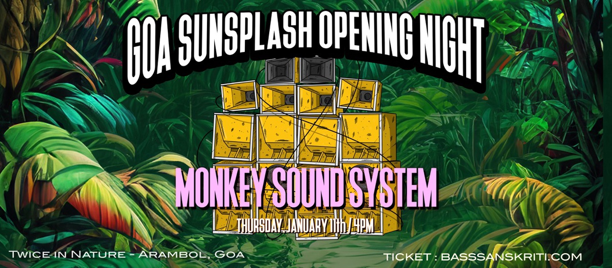 Opening Night with Monkay Sound System - Goa Sunsplash | India's Biggest Reggae Festival